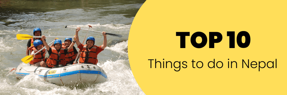 Top 10 Things to do in Nepal
